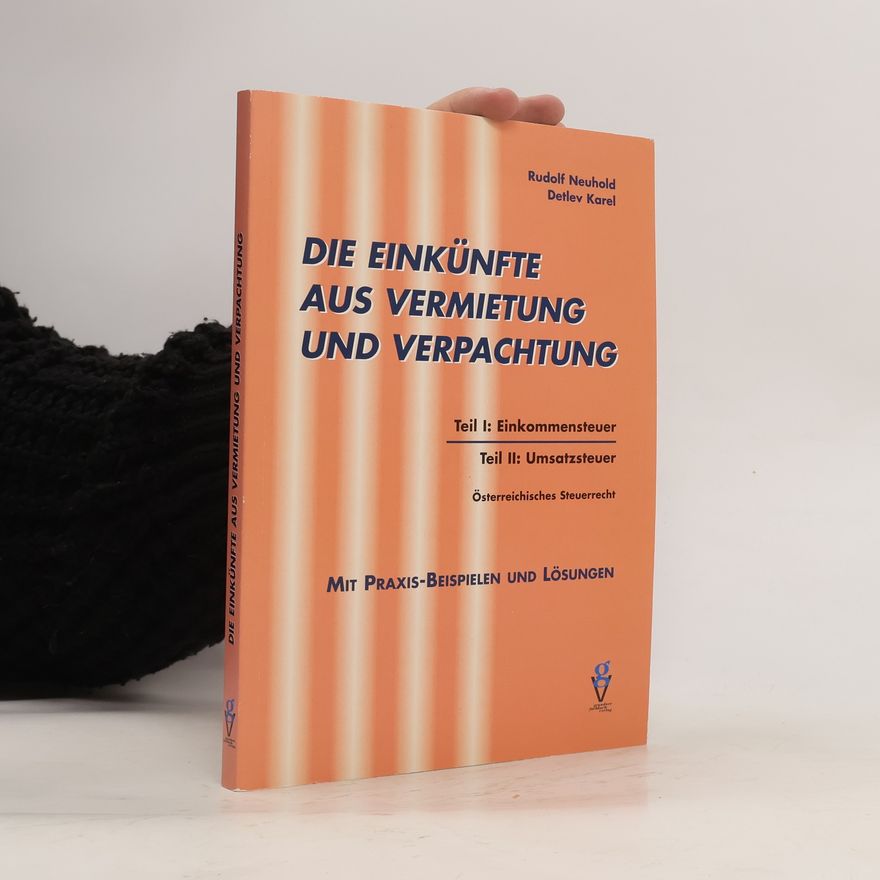 Rudolf Neuhold Die Einkünfte aus Vermietung und Verpachtung