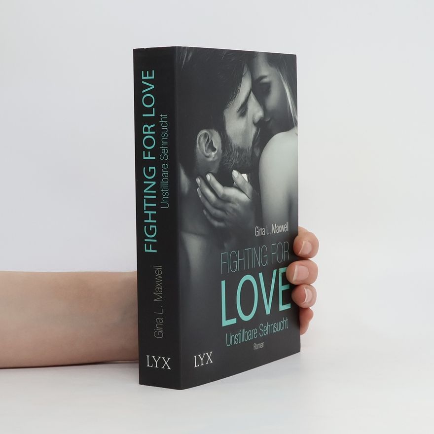 Gina L. Maxwell Unstillbare Sehnsucht