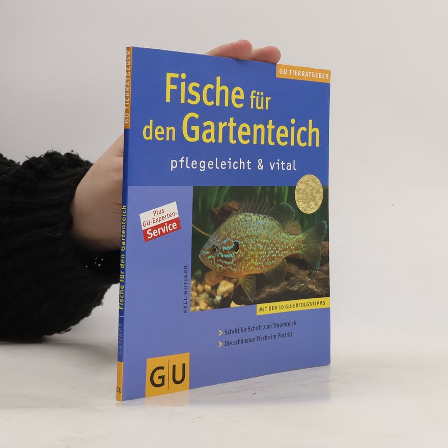 Axel Gutjahr Fische für den Gartenteich