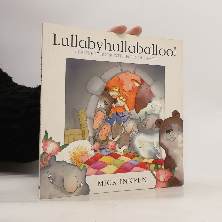 Mick Inkpen Lullabyhullaballoo