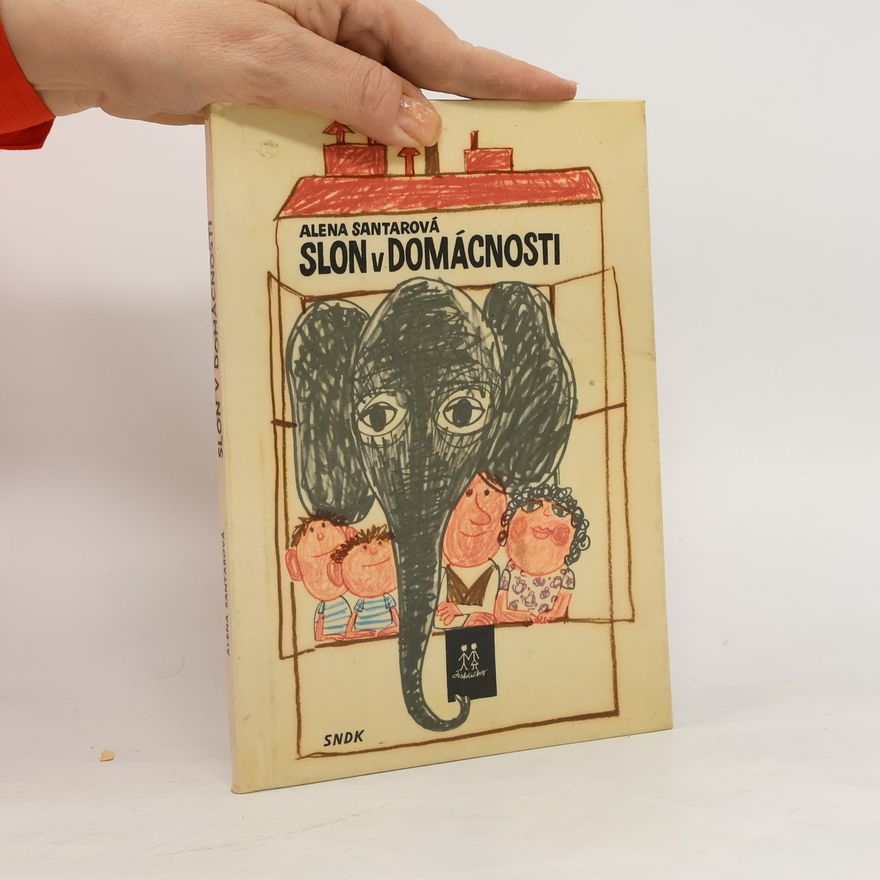 Alena Santarová Slon v domácnosti