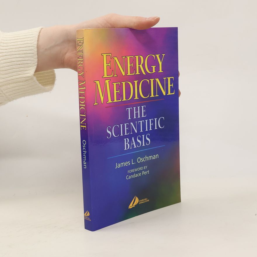 James L. Oschman Energy medicine