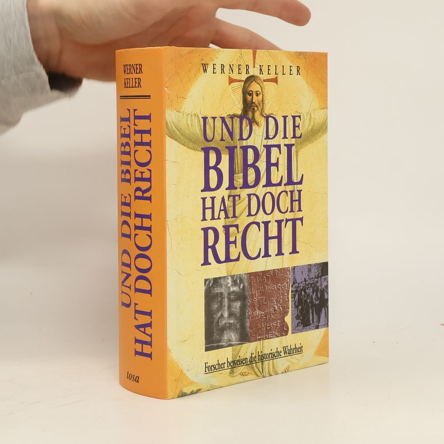 Werner Keller Und die Bibel hat doch recht