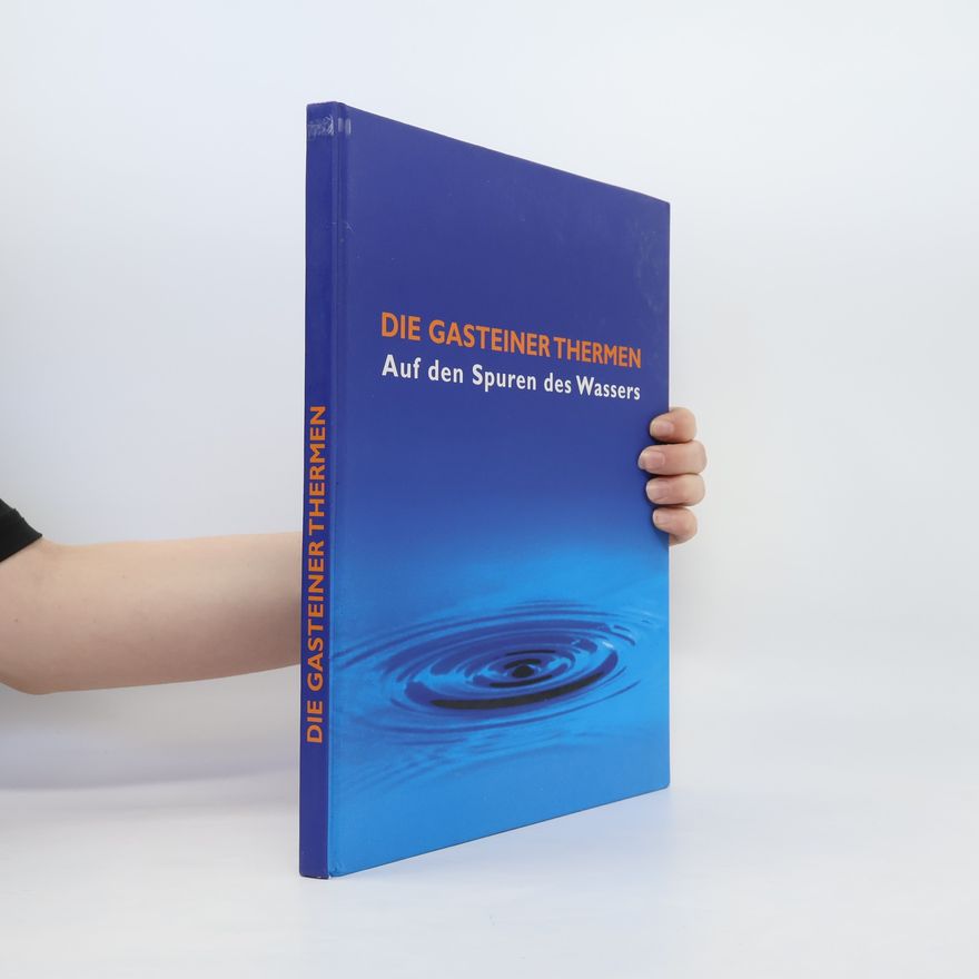 Horst Wierer Die Gasteiner Thermen