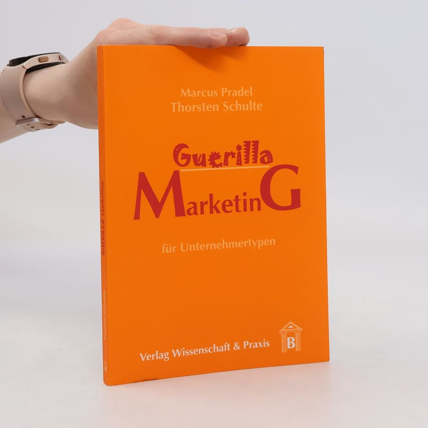 Marcus Pradel Guerilla-Marketing für Unternehmertypen