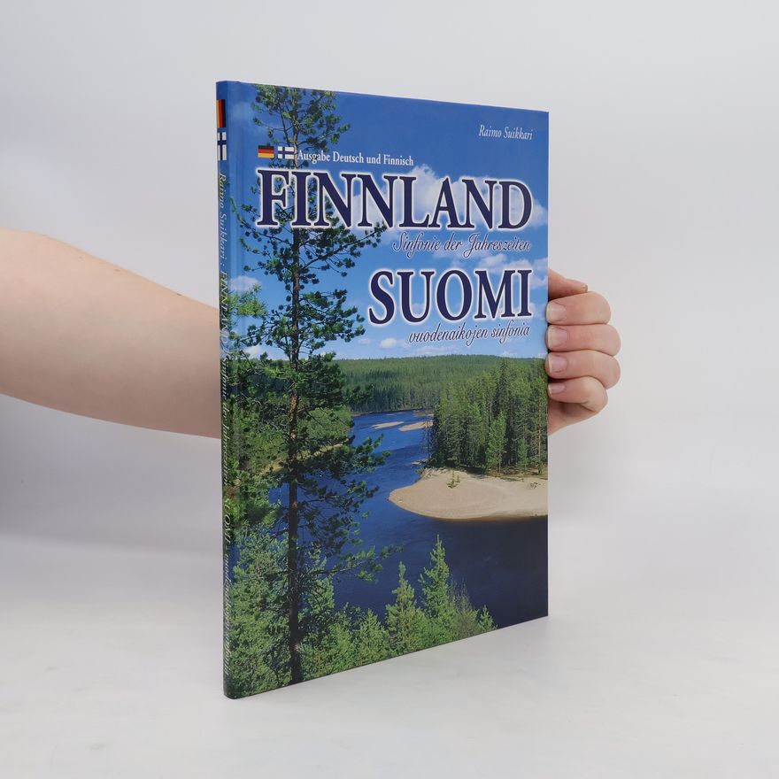 Raimo Suikkari Finnland. Sinfonie der Jahrszeiten