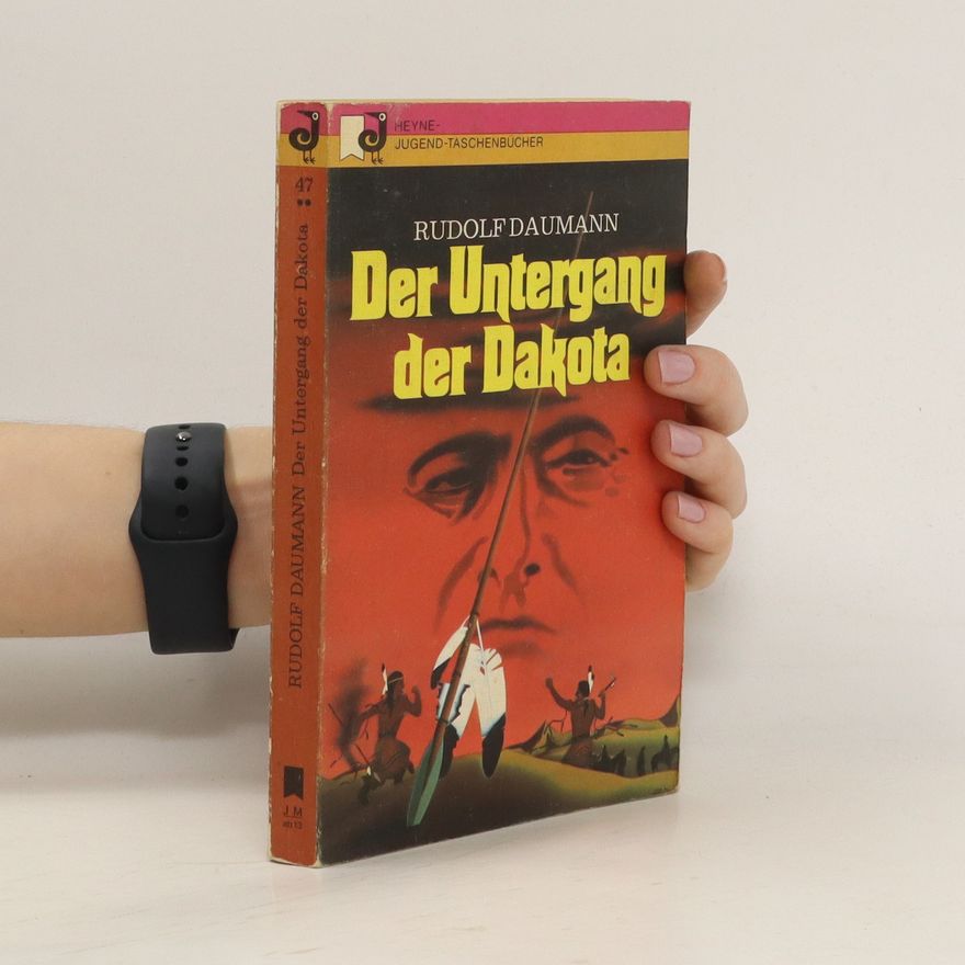 Rudolf Daumann Der Untergang der Dakota