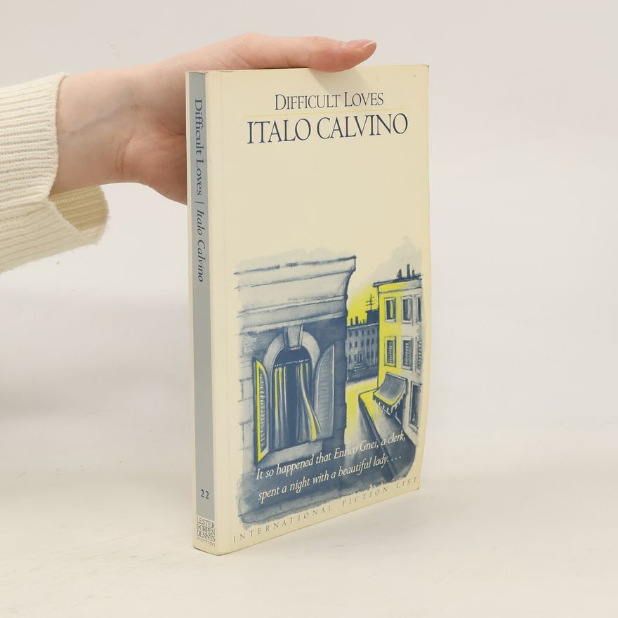 Italo Calvino Difficult Loves