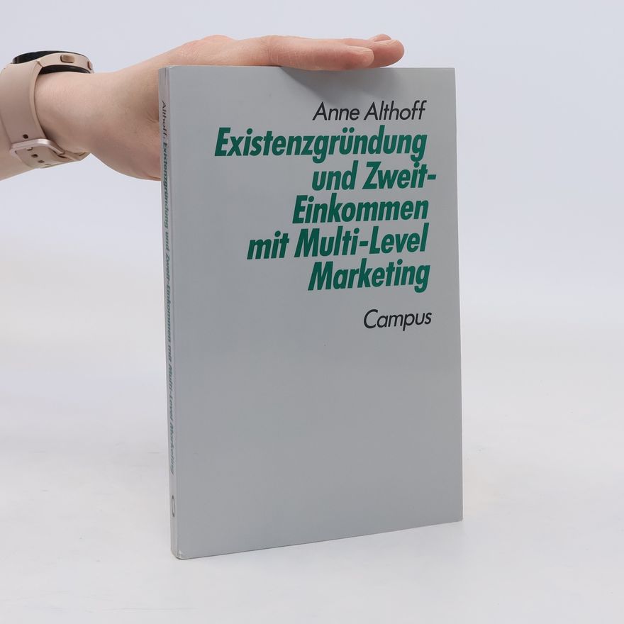 Anne Althoff Existenzgründung und Zweit-Einkommen mit Multi-Level-Marketing