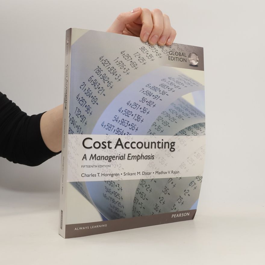 Charles Thomas Horngren Cost Accounting. A Managerial Emphasis