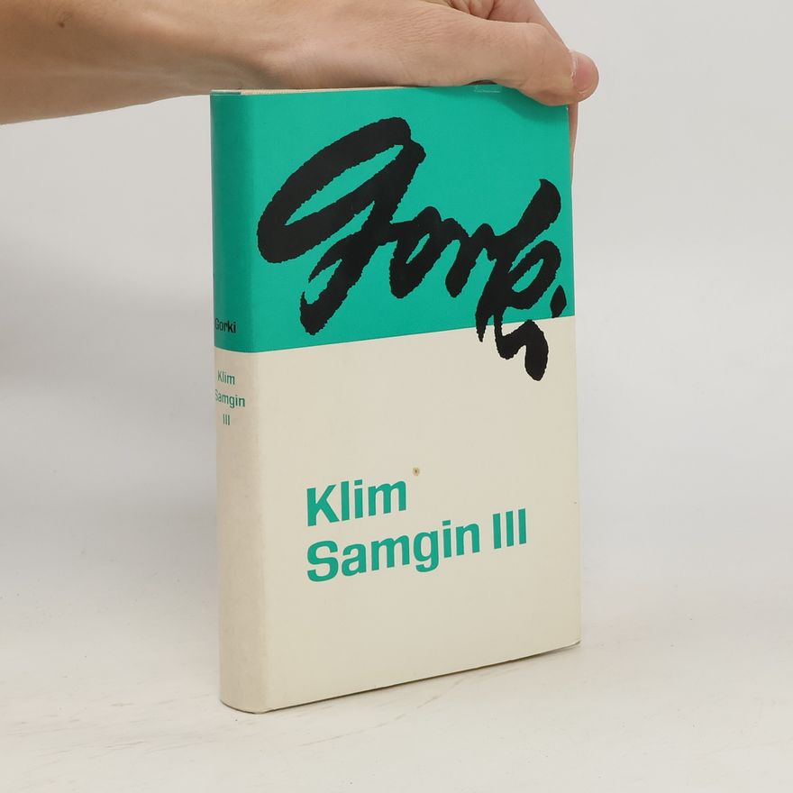 Maxim Gorky Klim Samgin III