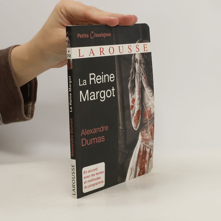 Alexandre Dumas starší La Reine Margot
