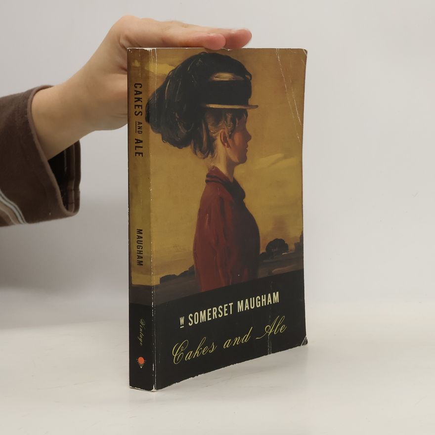 William Somerset Maugham Cakes and Ale