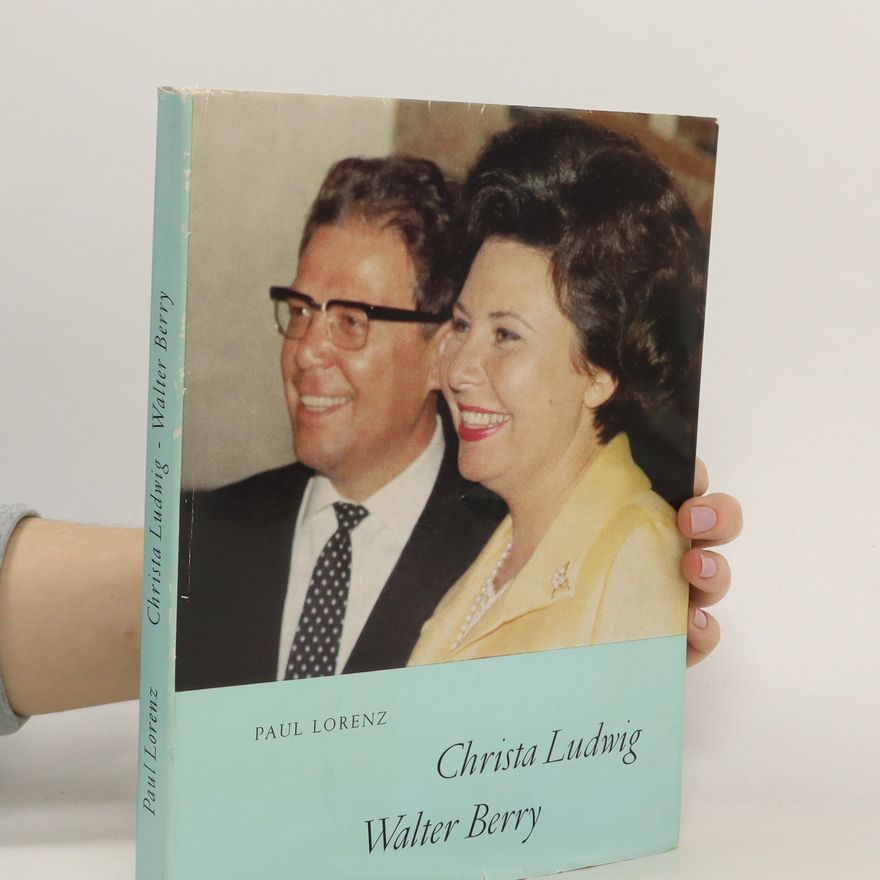 Paul Lorenz Christa Ludwig. Walter Berry