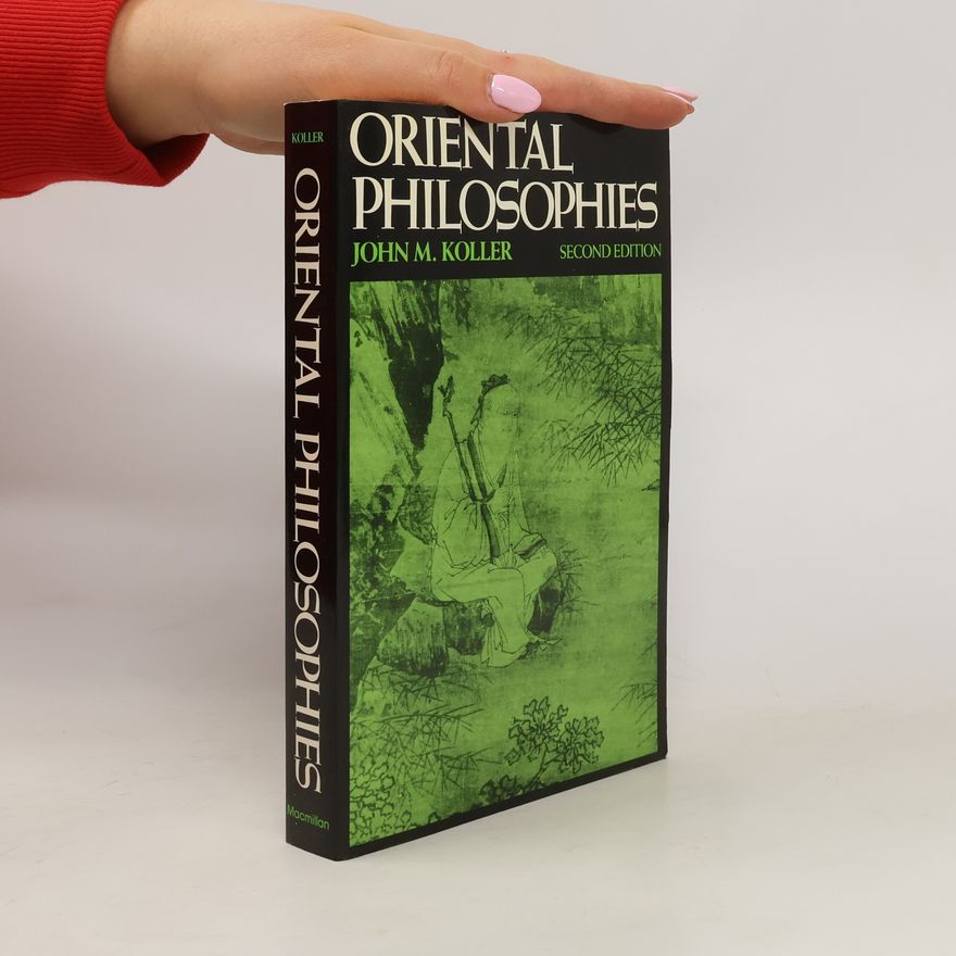 John M. Koller Oriental Philosophies