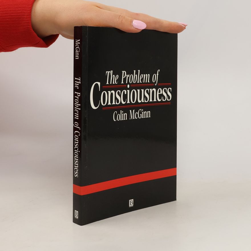 Colin McGinn The Problem of Consciousness