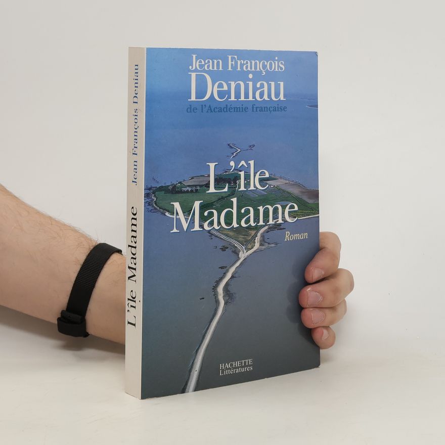 Jean François Deniau L'île Madame