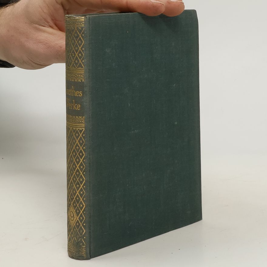 Johann Wolfgang von Goethe Goethes Werke