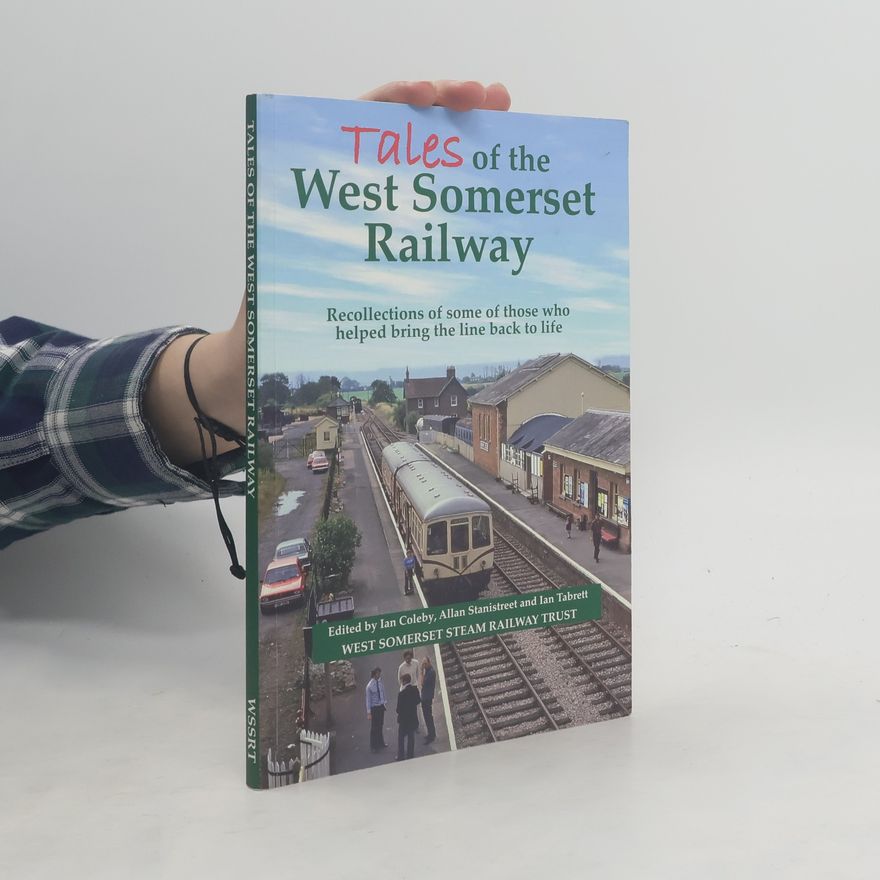 Ian Coleby Tales of the West Somerset Railway