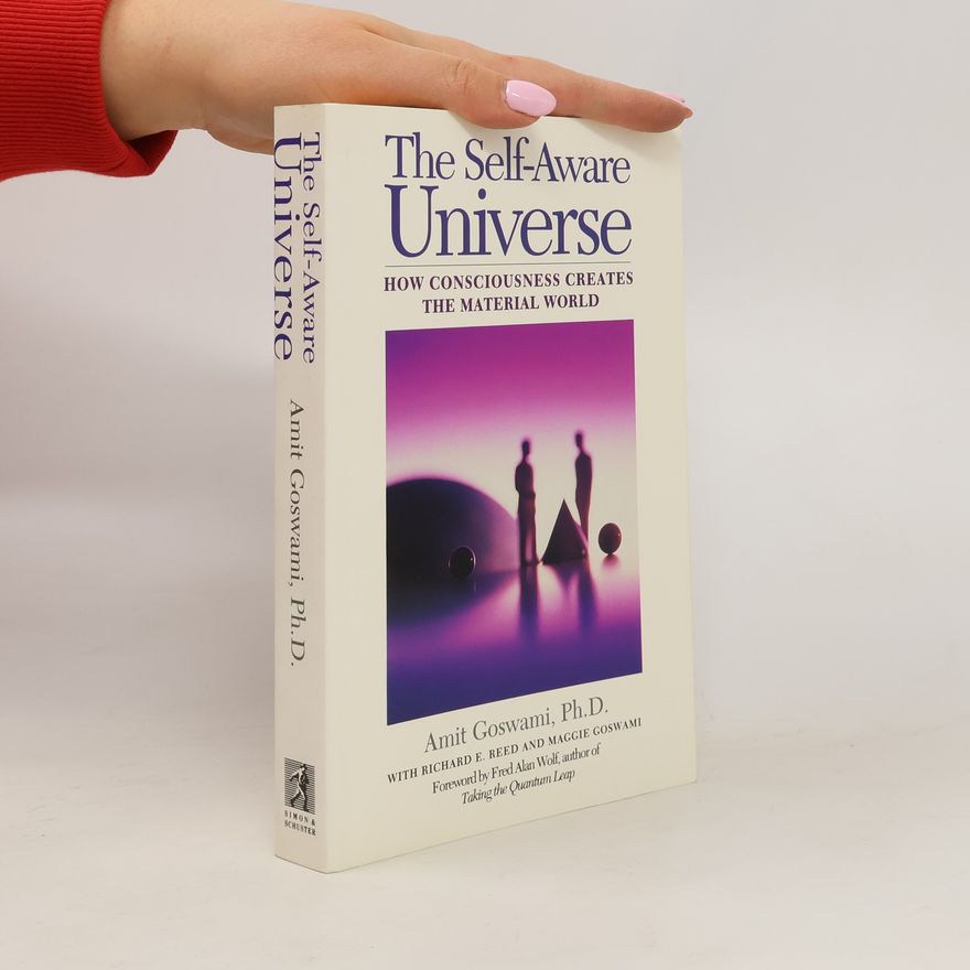 Amit Goswami The Self-Aware Universe