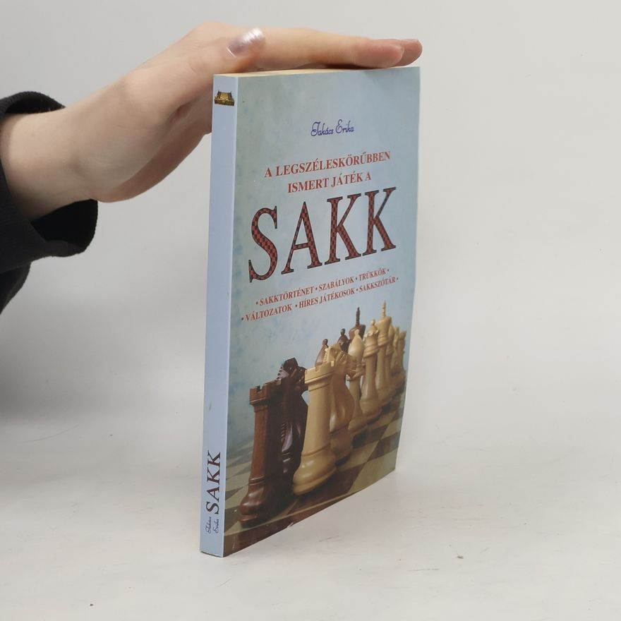 Kolektiv autorů A Legszéleskörübben Issmert Játék a Sakk