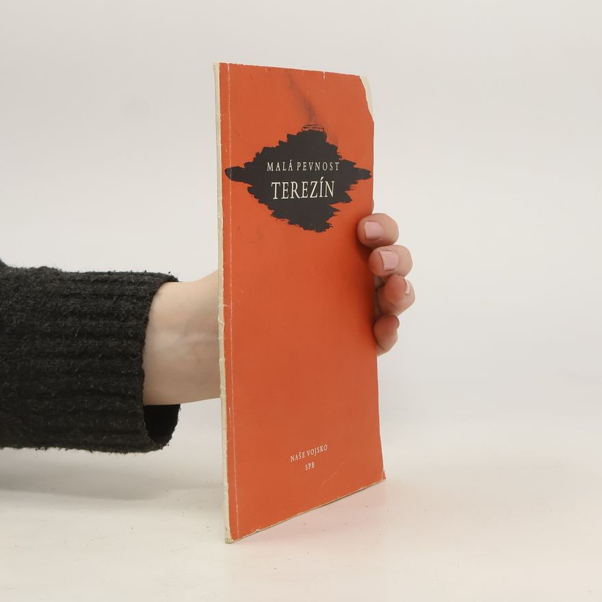 Kolektiv autorů Malá pevnost Terezín