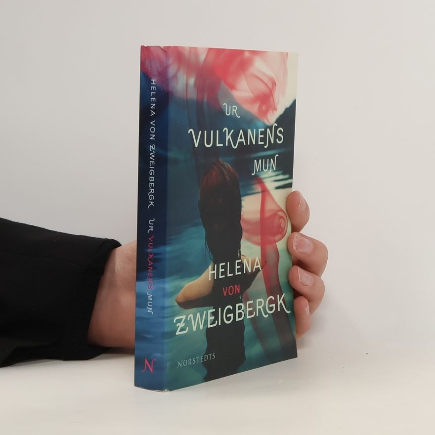 Helena von Zweigbergk Ur vulkanens mun