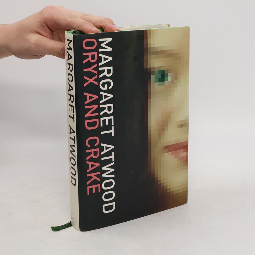 Margaret Atwood Oryx and Crake