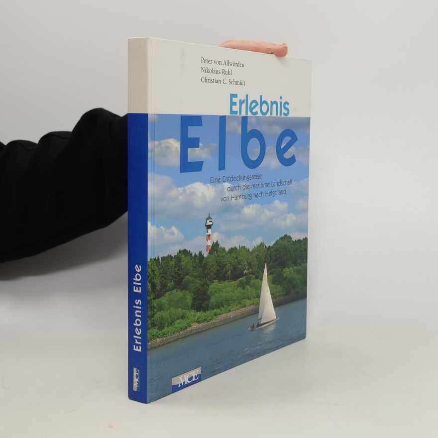 Peter von Allwörden Erlebnis Elbe