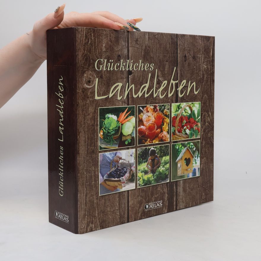 Autorenkollektiv Glückliches Landleben