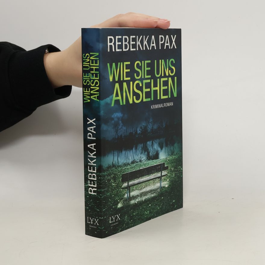 Rebekka Pax Wie sie uns ansehen