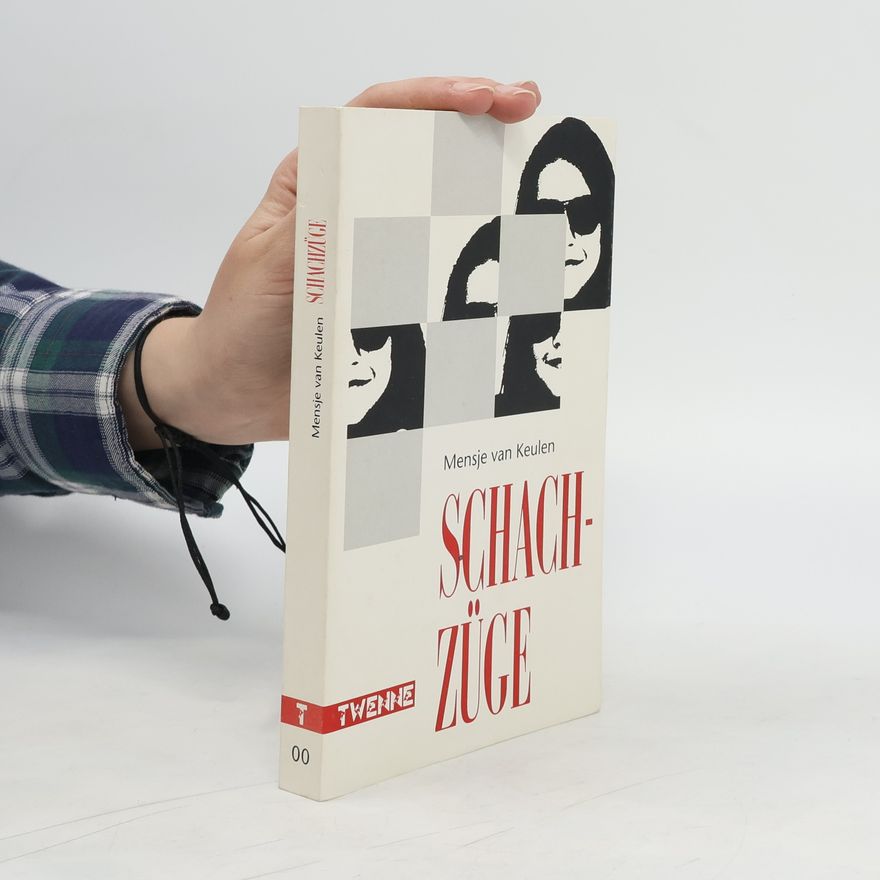 Mensje van Keulen Schachzüge