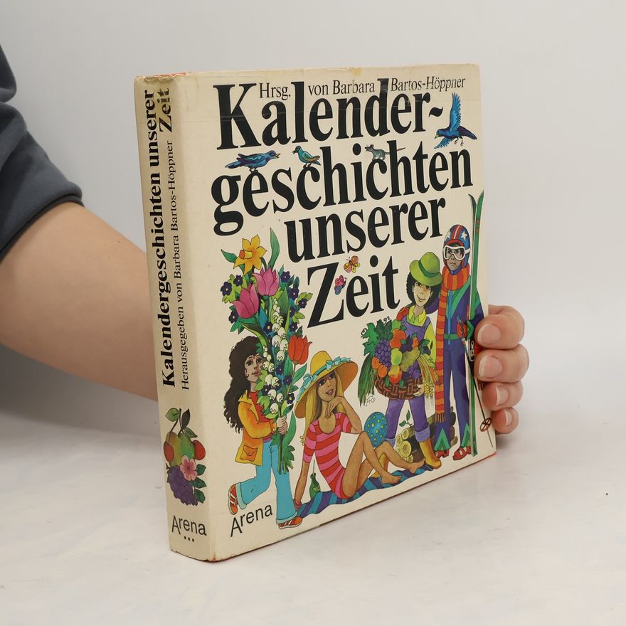 Barbara Bartos-Höppner Kalendergeschichten unserer Zeit