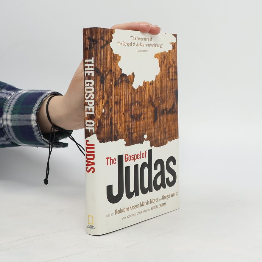 Autorenkollektiv The Gospel of Judas : from Codex Tchacos