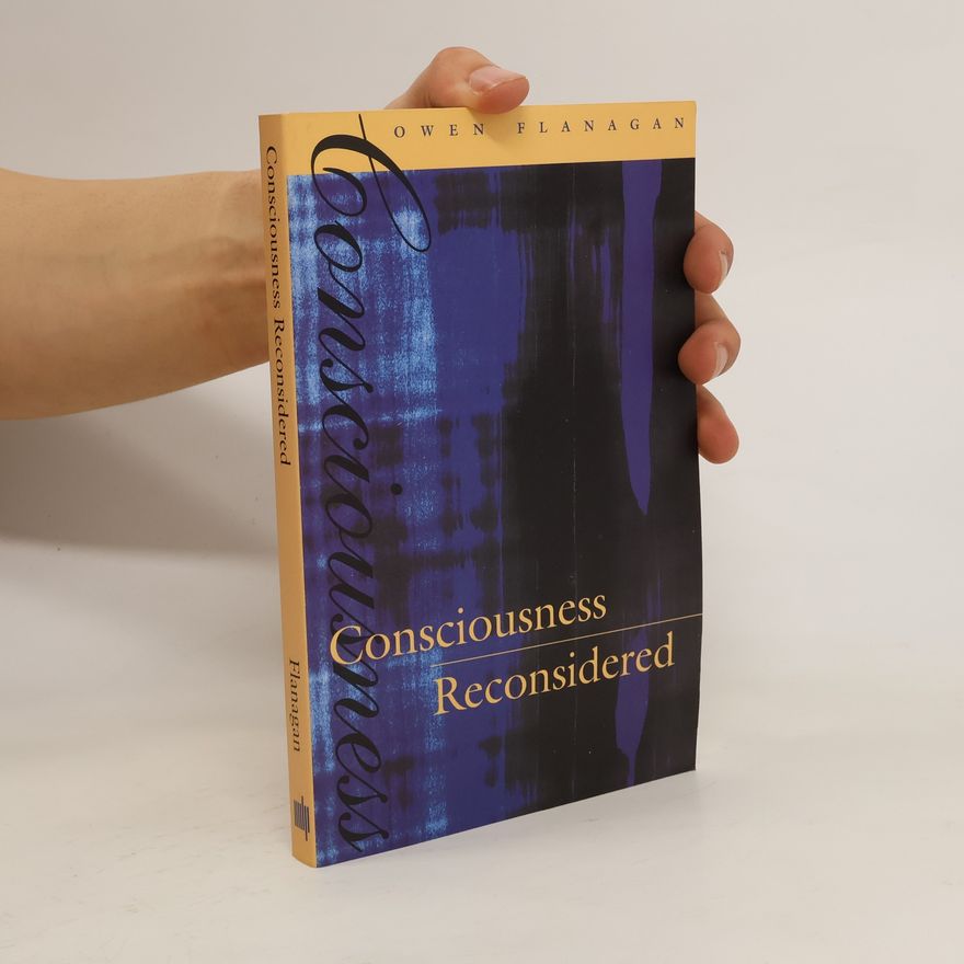 Owen Flanagan Consciousness Reconsidered