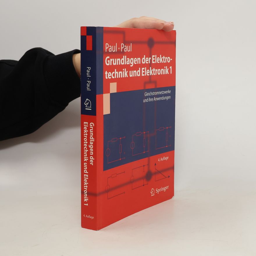 Steffen Paul Grundlagen der Elektrotechnik und Elektronik 1
