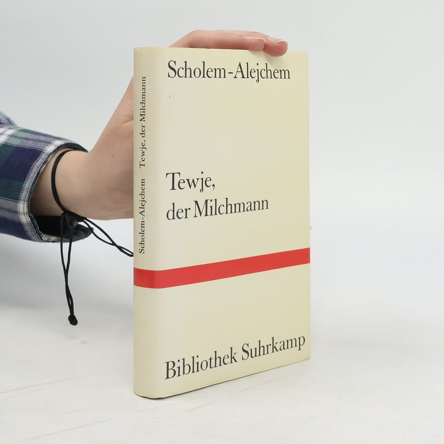 Sholem Aleichem Tewje, der Milchmann