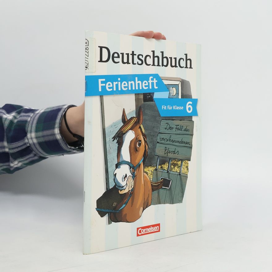 Deborah Mohr Fit für Klasse 6 - Der Fall des verschwundenen Pferds