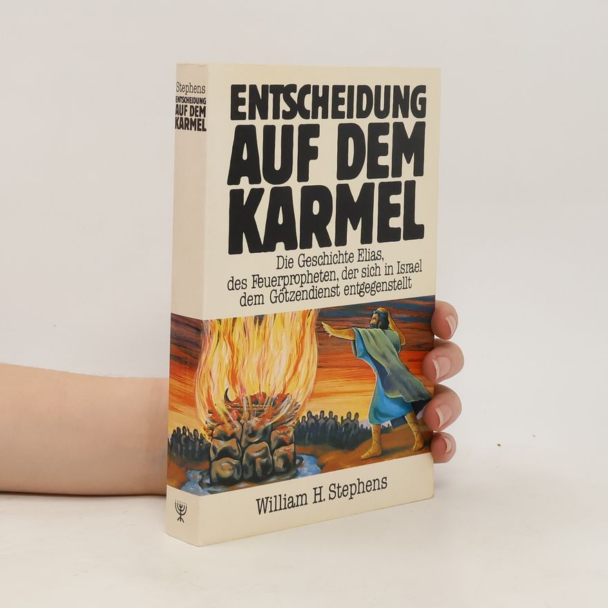 William H. Stephens Entscheidung auf dem Karmel
