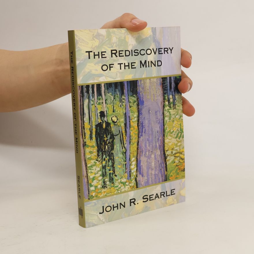 John Searle The Rediscovery of the Mind