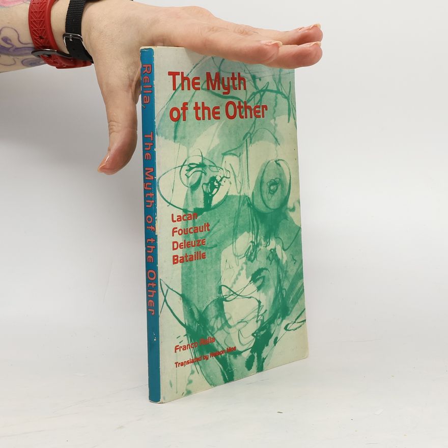 Franco Rella The Myth of the Other