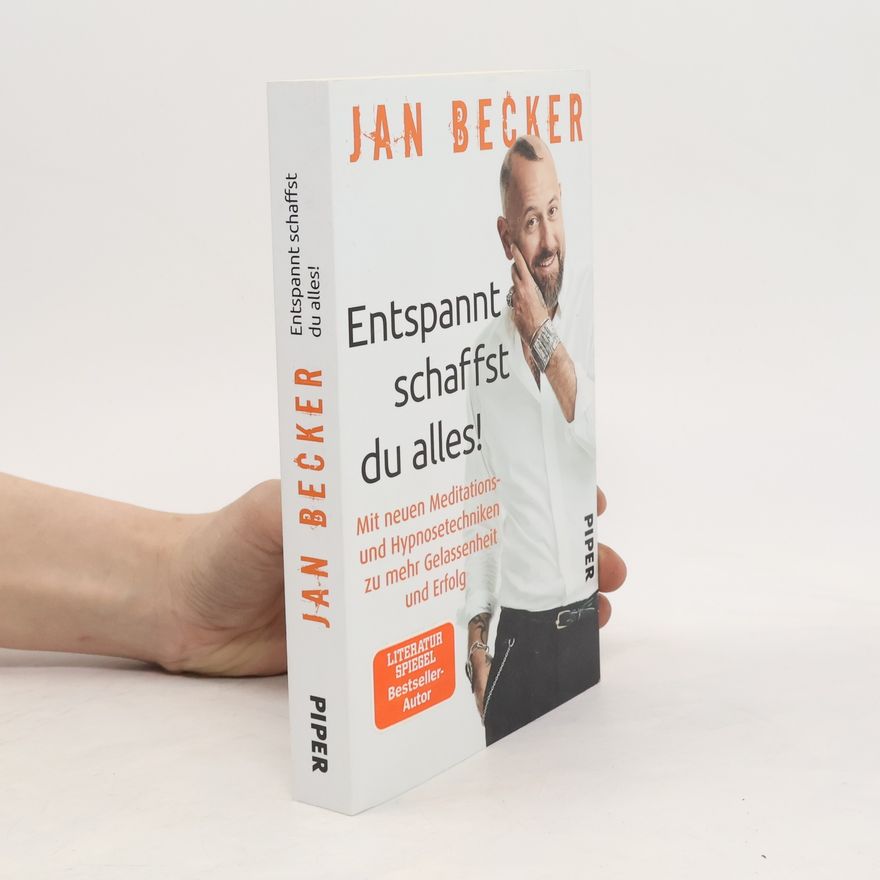 Jan Becker Entspannt schaffst du alles!