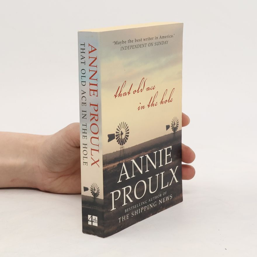 Annie Proulx That Old Ace in the Hole