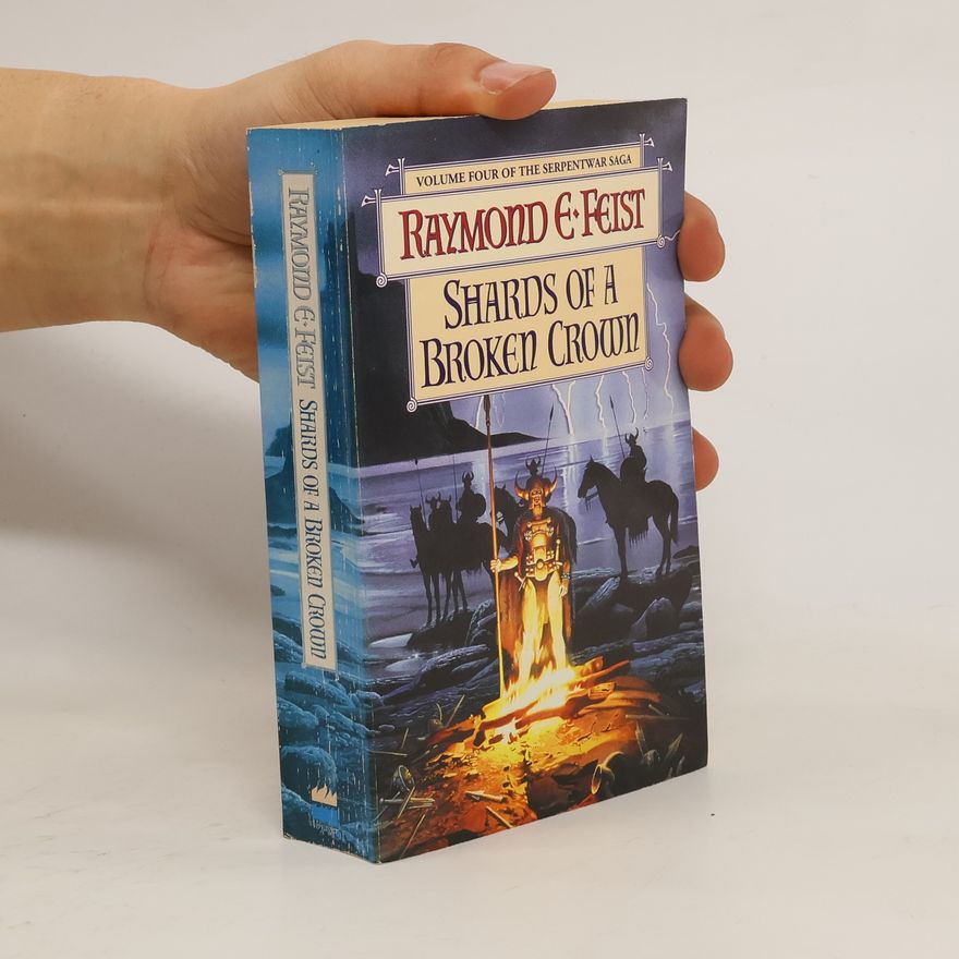 Raymond E. Feist Shards of a Broken Crown