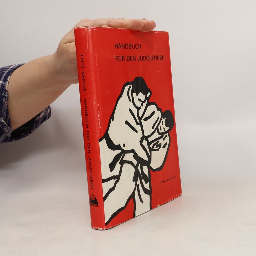 Fritz Nadler Handbuch für den Judo-Lehrer
