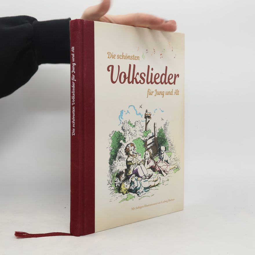 Various authors Die schönsten Volkslieder für Jung und Alt