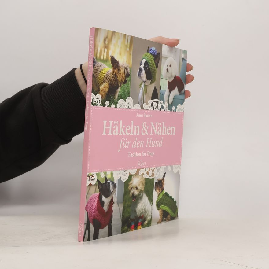Anne Burton Häkeln und Nähen für den Hund