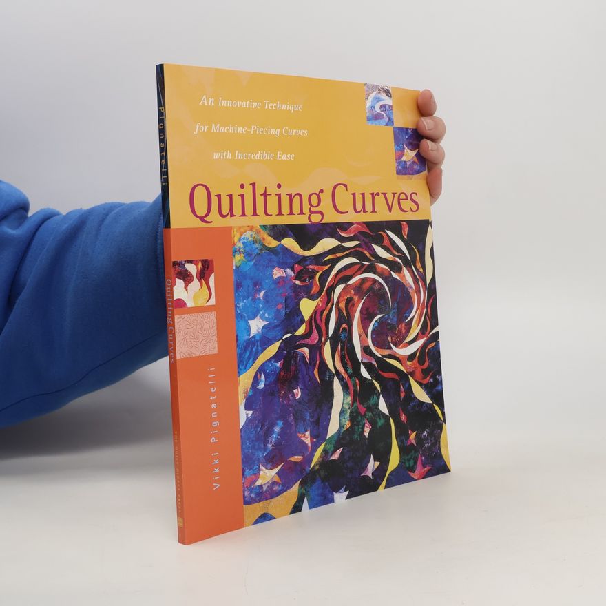 Vikki Pignatelli Quilting Curves