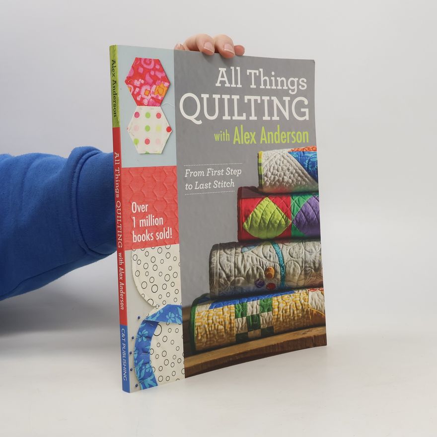 Filip Alexanderson All Things Quilting with Alex Anderson