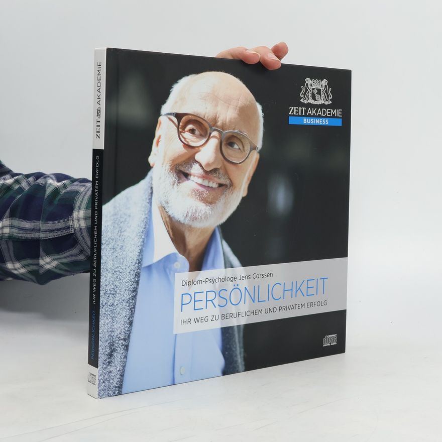 Jens Corssen Persönlichkeit: Mit mehr Gelassenheit zu beruflichem und privatem Erfolg